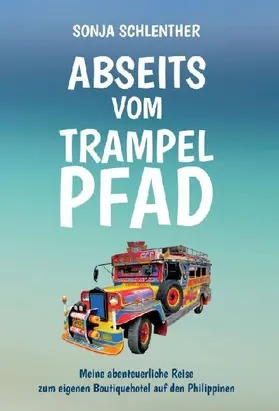 Abseits vom Trampelpfad