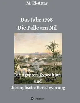 Das Jahr 1798 - Die Falle am Nil