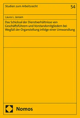Das Schicksal der Dienstverhältnisse von Geschäftsführern und Vorstandsmitgliedern bei Wegfall der Organstellung infolge einer Umwandlung