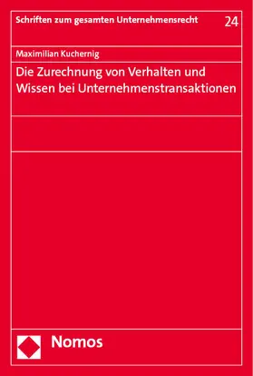Die Zurechnung von Verhalten und Wissen bei Unternehmenstransaktionen