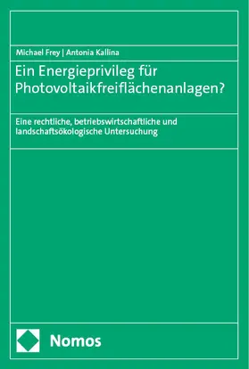 Ein Energieprivileg für Photovoltaikfreiflächenanlagen?