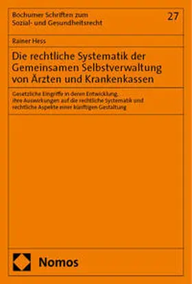 Die rechtliche Systematik der Gemeinsamen Selbstverwaltung von Ärzten und Krankenkassen