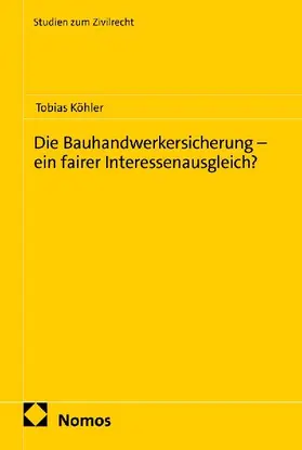 Die Bauhandwerkersicherung - ein fairer Interessenausgleich?