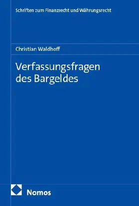 Verfassungsfragen des Bargeldes