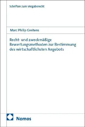 Recht- und zweckmäßige Bewertungsmethoden zur Bestimmung des wirtschaftlichsten Angebots
