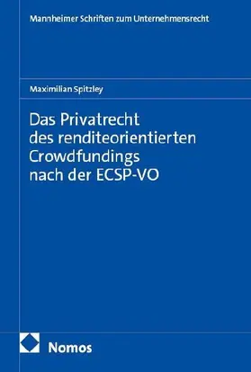 Das Privatrecht des renditeorientierten Crowdfundings nach der ECSP-VO