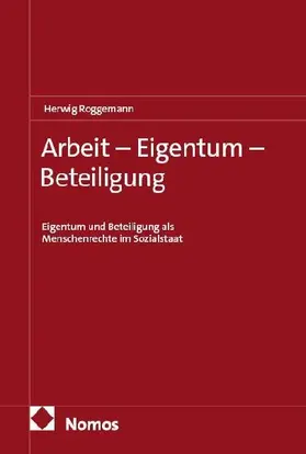 Arbeit - Eigentum - Beteiligung