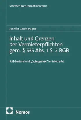 Inhalt und Grenzen der Vermieterpflichten gem. § 535 Abs. 1 S. 2 BGB