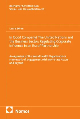 In Good Company? The United Nations and the Business Sector:  Regulating Corporate Influence in an Era of Partnership