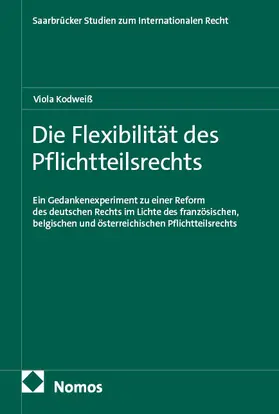 Die Flexibilität des Pflichtteilsrechts