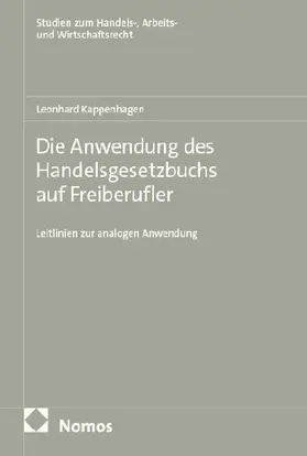 Die Anwendung des Handelsgesetzbuchs auf Freiberufler