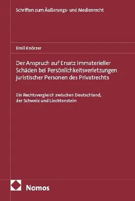 Der Anspruch auf Ersatz immaterieller Schäden bei Persönlichkeitsverletzungen juristischer Personen des Privatrechts