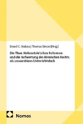 Die Thun-Hohenstein'schen Reformen und die Aufwertung des Römischen Rechts als universitäres Unterrichtsfach