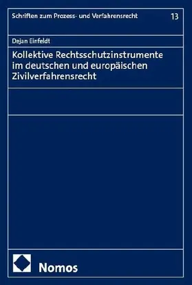 Kollektive Rechtsschutzinstrumente im deutschen und europäischen Zivilverfahrensrecht