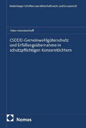 CSDDD-Gemeinwohlgüterschutz und Erfüllungsübernahme in schutzpflichtigen Konzerntöchtern