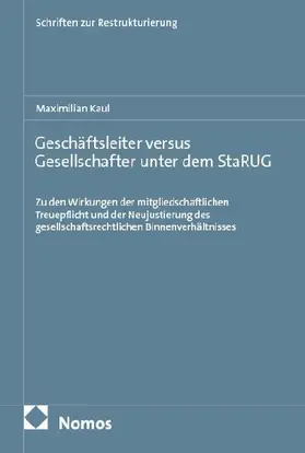 Geschäftsleiter versus Gesellschafter unter dem StaRUG