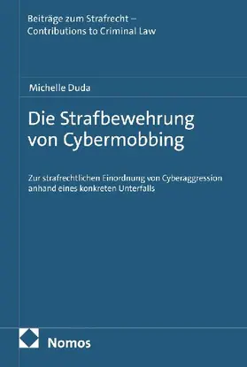 Die Strafbewehrung von Cybermobbing
