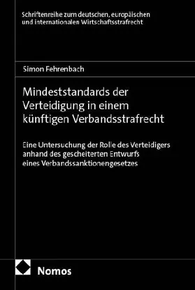 Mindeststandards der Verteidigung in einem künftigen Verbandsstrafrecht