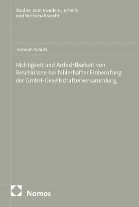 Nichtigkeit und Anfechtbarkeit von Beschlüssen bei fehlerhafter Einberufung der GmbH-Gesellschafterversammlung