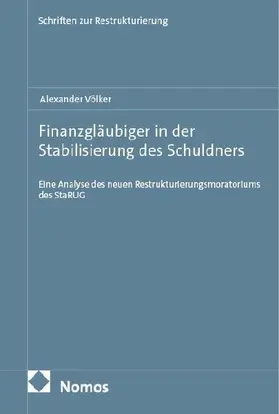 Finanzgläubiger in der Stabilisierung des Schuldners