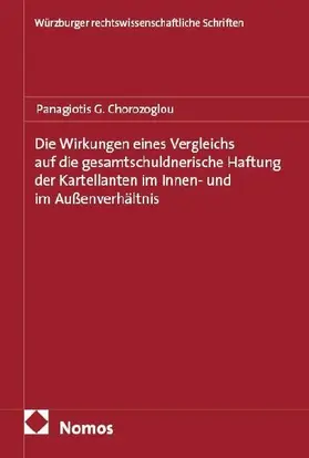Die Wirkungen eines Vergleichs auf die gesamtschuldnerische Haftung der Kartellanten im Innen- und im Außenverhältnis