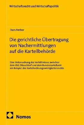 Die gerichtliche Übertragung von Nachermittlungen auf die Kartellbehörde