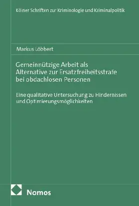 Gemeinnützige Arbeit als Alternative zur Ersatzfreiheitsstrafe bei obdachlosen Personen