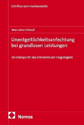 Unentgeltlichkeitsanfechtung bei grundlosen Leistungen
