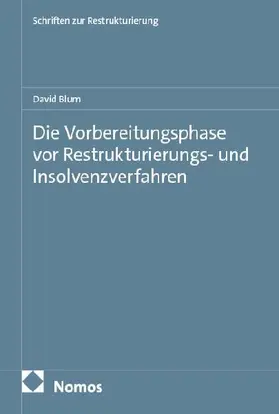 Die Vorbereitungsphase vor Restrukturierungs- und Insolvenzverfahren
