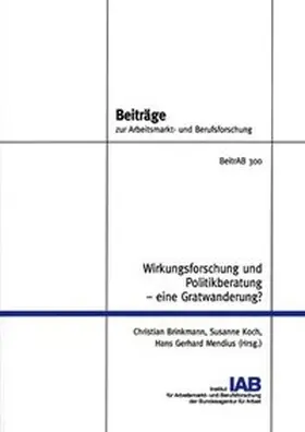 Wirkungsforschung und Politikberatung - eine Gratwanderung?