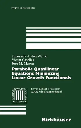 Parabolic Quasilinear Equations Minimizing Linear Growth Functionals