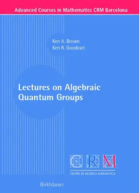 Lectures on Algebraic Quantum Groups