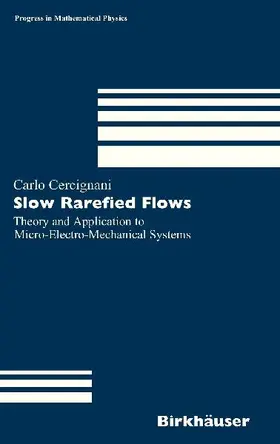 Slow Rarefied Flows