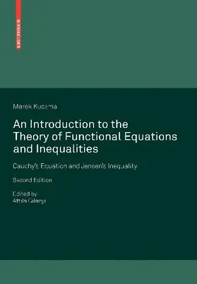 An Introduction to the Theory of Functional Equations and Inequalities