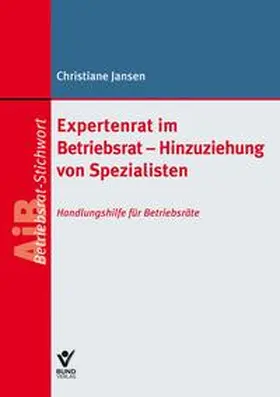 Expertenrat im Betriebsrat - Hinzuziehung von Spezialisten