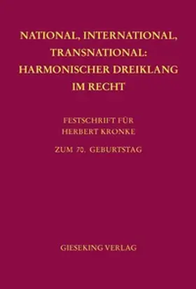 National, International, Transnational: Harmonischer Dreiklang im Recht