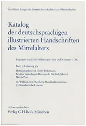 Katalog der deutschsprachigen illustrierten Handschriften des Mittelalters  Band 7, Lfg. 3/4