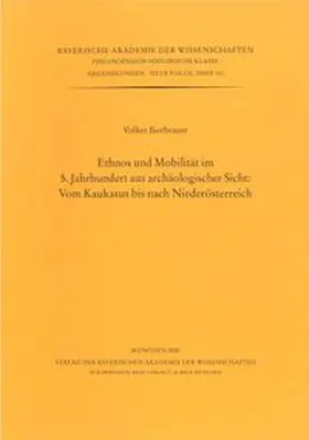 Ethnos und Mobilität im 5. Jahrhundert aus archäologischer Sicht: