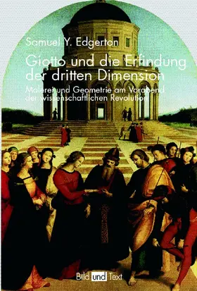 Giotto und die Erfindung der dritten Dimension