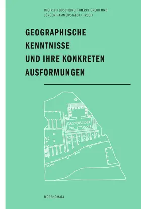Geographische Kenntnisse und ihre konkreten Ausformungen