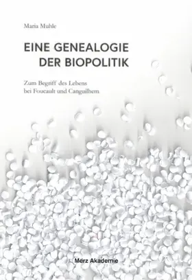 Eine Genealogie der Biopolitik