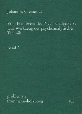 Vom Handwerk des Psychoanalytikers 2