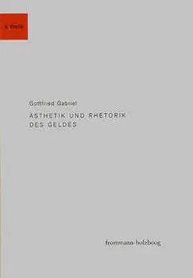 Ästhetik und Rhetorik des Geldes
