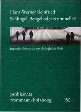 Schlingel, Bengel oder Kriminelle?