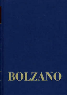 Bernard Bolzano Gesamtausgabe / Reihe II: Nachlaß. A. Nachgelassene Schriften. Band 11,2: Vermischte mathematische Schriften 1832-1848 II