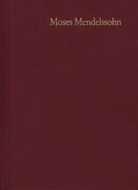 Moses Mendelssohn: Gesammelte Schriften. Jubiläumsausgabe / Band 9,4: Schriften zum Judentum III,4