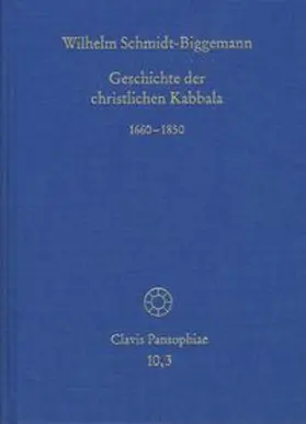 Geschichte der christlichen Kabbala. Band 3