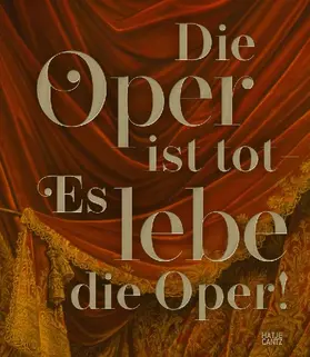 Die Oper ist tot - Es lebe die Oper!