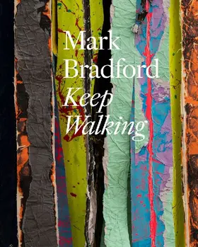 Mark Bradford: Keep Walking