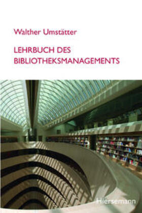 Lehrbuch des Bibliotheksmanagements